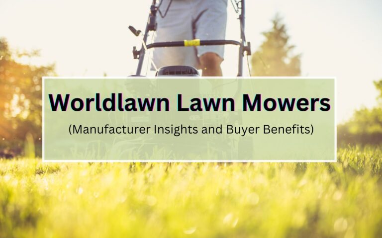 Who makes Worldlawn mowers